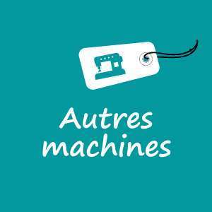 AUTRES MACHINES